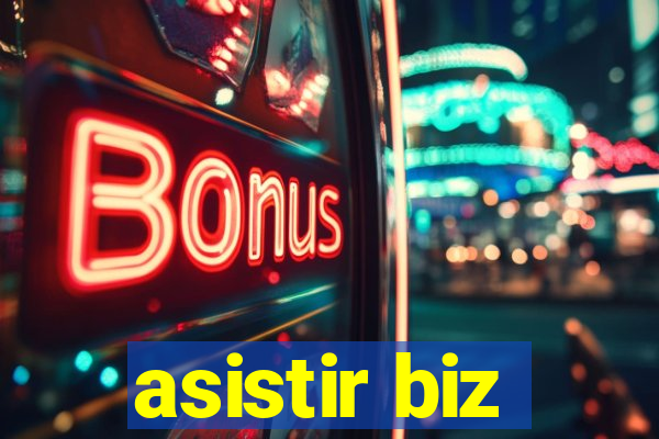 asistir biz